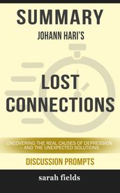 Summary: Johann Hari s Lost Connections