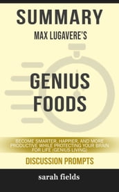 Summary: Max Lugavere s Genius Foods