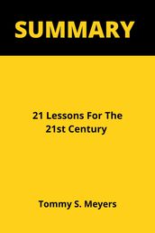 Summary Of 21 Lessons For The 21st Century
