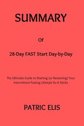 Summary Of 28-Day FAST Start Day-by-Day