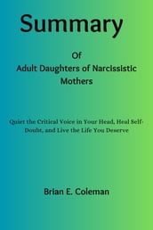 Summary Of Adult Daughters of Narcissistic Mothers