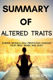 Summary Of Altered Traits By Daniel Goleman And Richard J. Davidson