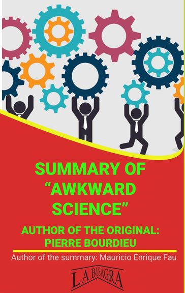 Summary Of "Awkward Science" By Pierre Bourdieu - MAURICIO ENRIQUE FAU