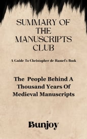 Summary Of Christopher de Hamel s Book THE MANUSCRIPTS CLUB