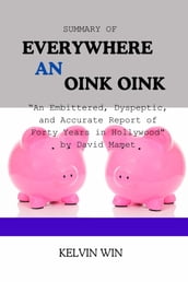 Summary Of Everywhere An Oink Oink: