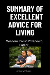 Summary Of Excellent Advice for Living