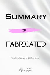 Summary Of Fabricated
