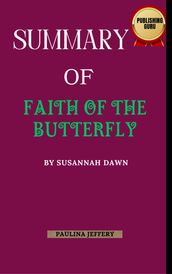 Summary Of Faith of the butterfly by Susannah Dawn