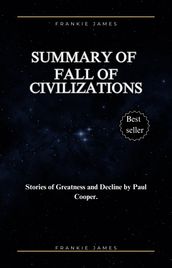Summary Of Fall of Civilizations