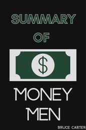Summary Of Money Men by Dan McCrum
