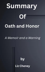 Summary Of Oath and Honor A Memoir and a Warning Audible Logo by liz cheney
