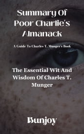 Summary Of Poor Charlie s Almanack