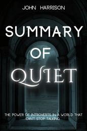 Summary Of Quiet