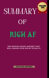 Summary Of Rich AF