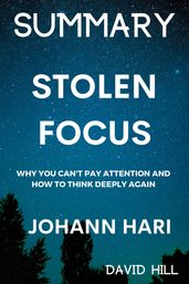 Summary Of Stolen Focus