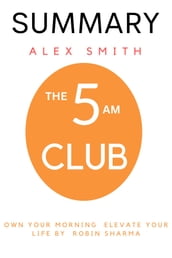 Summary Of The 5AM Club