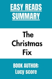Summary Of The Christmas Fix By Lucy score