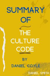 Summary Of The Culture Code