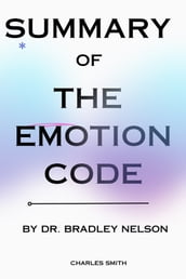Summary Of The Emotion Code
