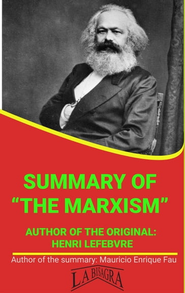 Summary Of "The Marxism" By Henri Lefebvre - MAURICIO ENRIQUE FAU