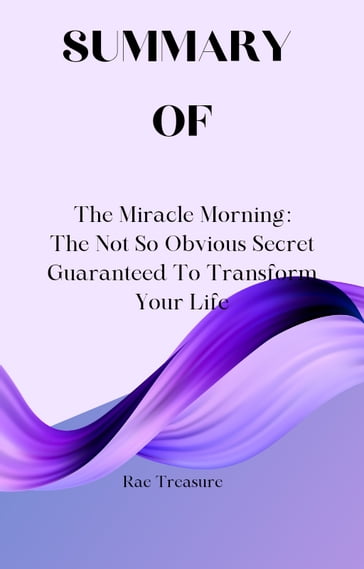 Summary Of The Miracle morning - Hal Elrod