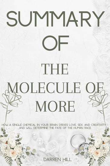 Summary Of The Molecule of More - Darren Hill