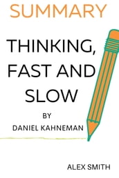 Summary Of Thinking, Fast and Slow