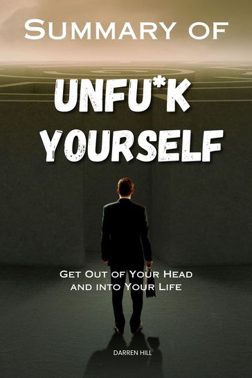 Summary Of Unfu*k Yourself - Darren Hill