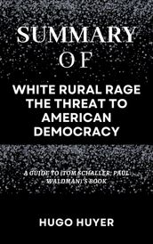 Summary Of White Rural Rage the Threat to American Democracy