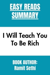 Summary Of I Will Teach You To Be Rich By Ramit Sethi
