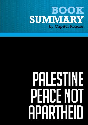 Summary: Palestine: Peace Not Apartheid - BusinessNews Publishing