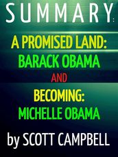 Summary: A Promised Land: Barack Obama and Becoming: Michelle Obama