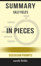 Summary: Sally Field s In Pieces