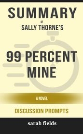 Summary: Sally Thorne s 99 Percent Mine