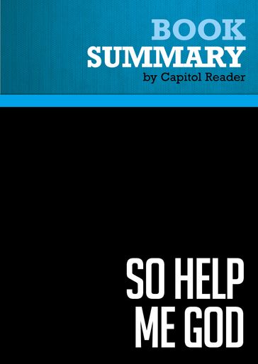 Summary: So Help Me God - BusinessNews Publishing