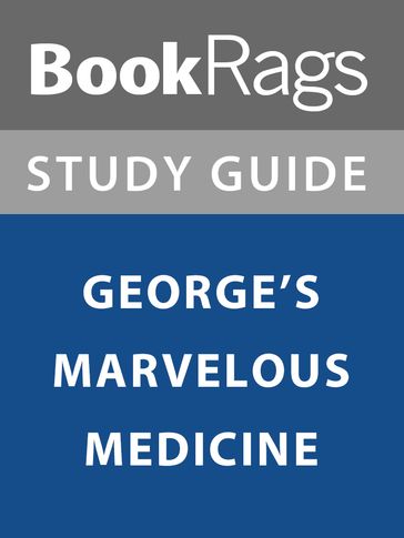 Summary & Study Guide: George's Marvelous Medicine - BookRags