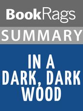 Summary & Study Guide: In a Dark, Dark Wood