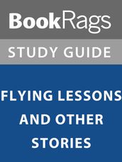 Summary & Study Guide: Flying Lessons and Other Stories