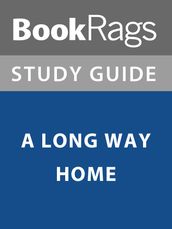 Summary & Study Guide: A Long Way Home