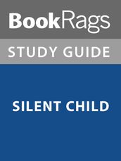 Summary & Study Guide: Silent Child