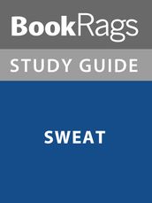 Summary & Study Guide: Sweat