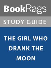 Summary & Study Guide: The Girl Who Drank the Moon