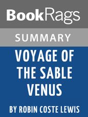 Summary & Study Guide: Voyage of the Sable Venus