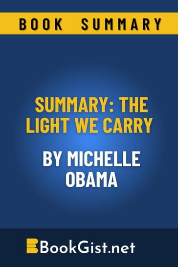 Summary: The Light We Carry By Michelle Obama - Book Gist