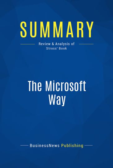 Summary: The Microsoft Way - BusinessNews Publishing