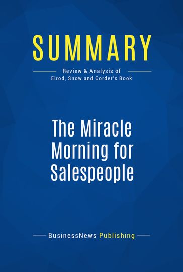 Summary: The Miracle Morning for Salespeople - BusinessNews Publishing