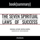 Summary: The Seven Spiritual Laws of Success by Deepak Chopra