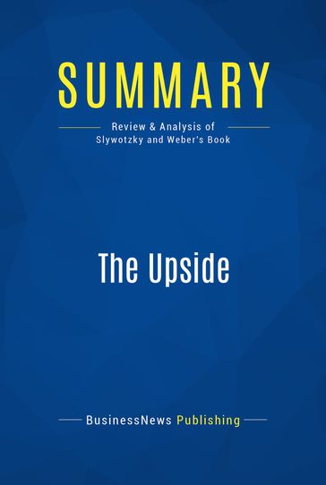 Summary: The Upside - BusinessNews Publishing