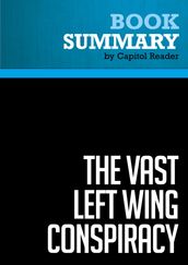 Summary: The Vast Left Wing Conspiracy