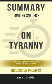 Summary: Timothy Snyder s On Tyranny